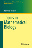 Topics in Mathematical Biology 3319656201 Book Cover