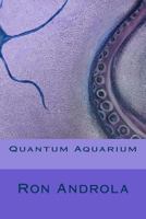 Quantum Aquarium 147764573X Book Cover