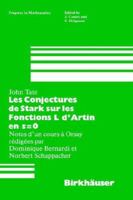 Les Conjectures de Stark sur les Fonctions L d'Artin en s=0: Notes d'un cours a Orsay redigees par Dominique Bernardi (Progress in Mathematics) 0817631887 Book Cover