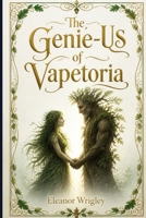 The Genie-Us of Vapetoria B0HD2MPTJ7 Book Cover