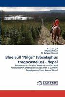Blue Bull Nilgai (Boselaphus tragocamelus) - Nepal 3838378083 Book Cover