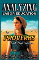 Analyzing Labor Education in Proverbs B0C7PPWGWG Book Cover