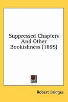 Suppressed Chapters and Other Bookishness 3743328917 Book Cover