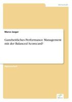 Ganzheitliches Performance Management Mit Der Balanced Scorecard? 3838650565 Book Cover