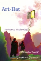 Art Hat: Sentience Illustrated B08JDTQY7R Book Cover