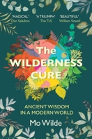 The Wilderness Cure Hardcover Mo Wilde 1398508659 Book Cover