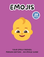Your Emoji Friends: Person Edition - An Image Guide B0DZXZ7WQP Book Cover