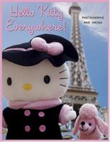 Hello Kitty Everywhere! 0810949385 Book Cover