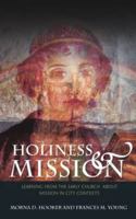 Holiness and Mission: Learning from the Early Church about Mission in the City 0334043816 Book Cover