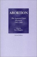Abortion: The Supreme Court Decisions, 1965-2007 0872205797 Book Cover