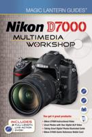 Magic Lantern DVD Guides: Nikon D7000 Multimedia Workshop 1454701323 Book Cover