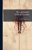Pulmonary Tuberculosis 1023834944 Book Cover