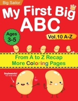 My First Big ABC Book Vol.10: Preschool Homeschool Educational Activity Workbook with Sight Words for Boys and Girls 3 - 5 Year Old: Handwriting ... Read Alphabet Letters 1955650020 Book Cover