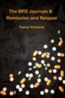 The BPD Journals: Remission and Relapse 136783676X Book Cover