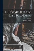 Fundamentals of Soft Soldering 1014253527 Book Cover