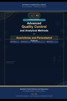 Advanced Quality Control and Analytical Methods for Aceclofenac and Paracetamol Tablets: Methods for Aceclofenac and Paracetamol Tablets B0GYHNWMCY Book Cover