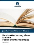 Umstrukturierung eines kleinen Familienunternehmens (German Edition) 6207513703 Book Cover