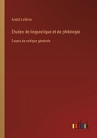 Études de linguistique et de philologie: Essais de critique générale 338502420X Book Cover