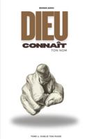 Dieu connaît ton nom: Tome 1 : Oublie ton passé B0G4RT82FL Book Cover