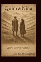 Quim & Nina: A Love Story in Wartimes B0G8D52Q1Z Book Cover