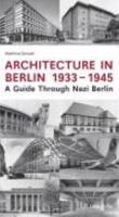 Bunker, Banken, Reichskanzlei: Architekturfuhrer Berlin 1933 – 1945 3936872937 Book Cover