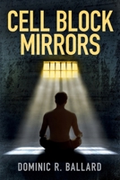 Cell Block Mirrors B0FJJNTQ34 Book Cover