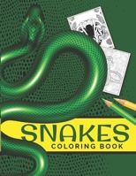 Snakes Coloring Book: Multiple Realistic SNAKES for Coloring Stress Relieving - Illustrated Drawings and Artwork to Inspire ... And Adults. B08JHWVNB4 Book Cover