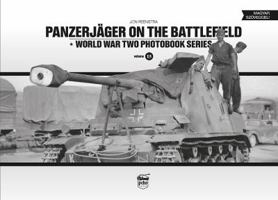 Panzerjager on the Battlefield: World War Two Photobook Series Vol. 15 6155583072 Book Cover