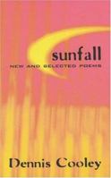 Sunfall: New and Selected Poems 0887845800 Book Cover