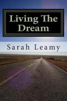 Living The Dream 1503107728 Book Cover