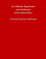 Sex Offender Registration and Notification in the United States 1541202767 Book Cover