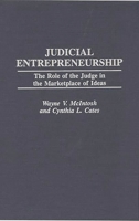 Judicial Entrepreneurship: The Role of the Judge in the Marketplace of Ideas 0313305196 Book Cover