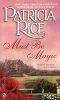 Must Be Magic 0451206754 Book Cover