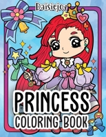 Princess Coloring Book: Cute Princess Coloring Books (US VERSION) 1688199756 Book Cover