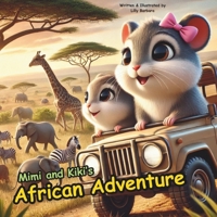 Mimi and Kiki’s African Adventure: A Fun and Educational Journey Across Africa for Kids: Discover Africa’s Landmarks, Animals, and Cultures with Two Curious Hamsters! B0FK394DMY Book Cover