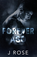 Forever Ago: Special Edition 1739234391 Book Cover