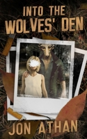 Into the Wolves' Den 1686333560 Book Cover