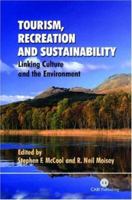 Tourism, Recreation and Sustainability: Linking Culture and the Environment 0851995055 Book Cover