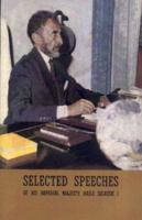 Selected Speeches of Haile Selassie 1890358010 Book Cover