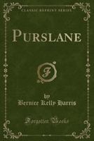 Purslane (Classic Reprint) 0282873562 Book Cover