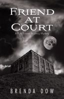 Friend at Court : A Ruth Bowen Regency Mystery 1466976950 Book Cover