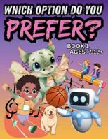 Which Option Do You Prefer B0FNX52M29 Book Cover