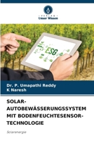 Solar-Autobewässerungssystem Mit Bodenfeuchtesensor-Technologie (German Edition) 6207892070 Book Cover
