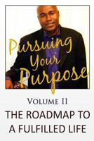 Pursuing Your Purpose II 1530250706 Book Cover