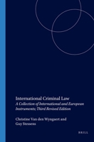 International Criminal Law: A Collection of International and European Instruments 9004142940 Book Cover