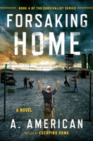 Forsaking Home 0142181307 Book Cover