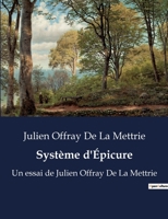 Système d'Épicure: Un essai de Julien Offray De La Mettrie B0BYRTLWVP Book Cover
