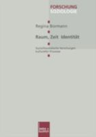 Raum, Zeit, Identitat: Sozialtheoretische Verortungen Kultureller Prozesse 3810030899 Book Cover