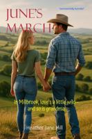 June's March: In Millbrook, love's a little wild-and so is grandma. 0645959049 Book Cover