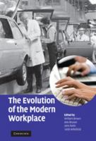 The Evolution of the Modern Workplace 1107405041 Book Cover